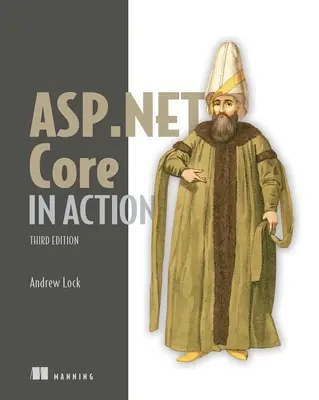 ASP.NET Core w działaniu, wydanie trzecie - ASP.NET Core in Action, Third Edition