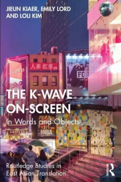 The K-Wave On-Screen: W słowach i przedmiotach - The K-Wave On-Screen: In Words and Objects