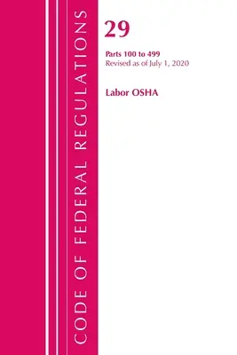 Kodeks przepisów federalnych, tytuł 29 Praca/OSHA 100-499, zmieniony od 1 lipca 2020 r. (Office of the Federal Register (U S )) - Code of Federal Regulations, Title 29 Labor/OSHA 100-499, Revised as of July 1, 2020 (Office of the Federal Register (U S ))
