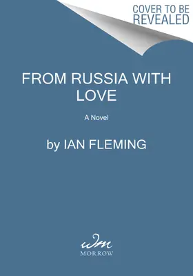 From Russia with Love: Powieść o Jamesie Bondzie - From Russia with Love: A James Bond Novel