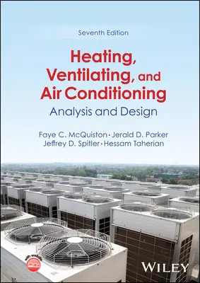 Ogrzewanie, wentylacja i klimatyzacja - analiza i projektowanie (McQuiston Faye C. (Oklahoma State University)) - Heating, Ventilating, and Air Conditioning - Analysis and Design (McQuiston Faye C. (Oklahoma State University))