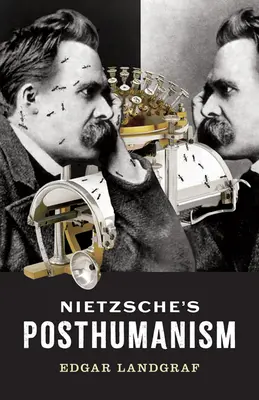 Posthumanizm Nietzschego - Nietzsche's Posthumanism