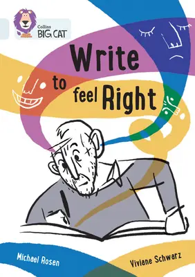 Write to Feel Right: Band 17/Diamond