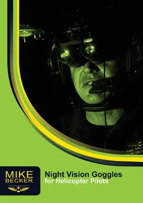 Gogle noktowizyjne dla pilotów śmigłowców - Night Vision Goggles for Helicopter Pilots