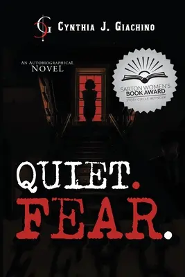 Quiet. Fear.: Powieść autobiograficzna - Quiet. Fear.: An Autobiographical Novel
