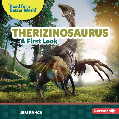 Therizinosaurus: Pierwsze spojrzenie - Therizinosaurus: A First Look