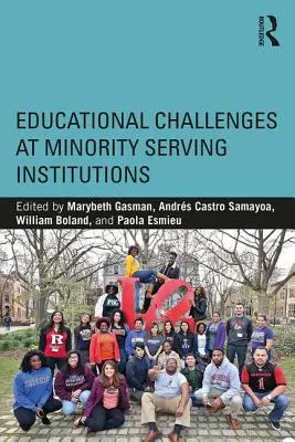 Wyzwania edukacyjne w instytucjach obsługujących mniejszości - Educational Challenges at Minority Serving Institutions