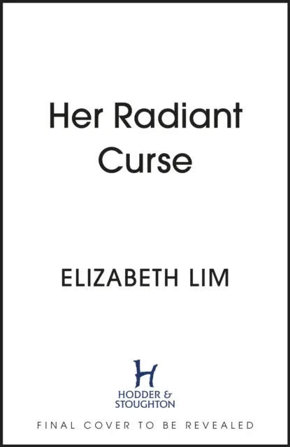 Her Radiant Curse - czarująca fantasy, osadzona w tym samym świecie, co bestseller New York Timesa Six Crimson Cranes - Her Radiant Curse - An enchanting fantasy, set in the same world as New York Times bestselling Six Crimson Cranes