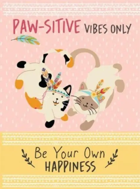 Paw-sitive Vibes Only - Be Your Own Happiness Quote Book - Inspirujący prezent dla niej - Paw-sitive Vibes Only - Be Your Own Happiness Quote Book - Inspirational Gift For Her