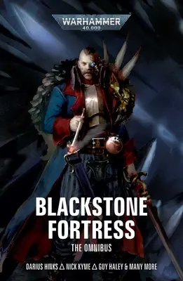 Twierdza Blackstone: Omnibus - Blackstone Fortress: The Omnibus