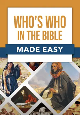 Kto jest kim w Biblii w prosty sposób - Who's Who in the Bible Made Easy