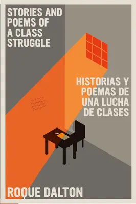 Historias Y Poemas de Una Lucha de Clases / Historie i wiersze walki klasowej - Historias Y Poemas de Una Lucha de Clases / Stories and Poems of a Class Struggle