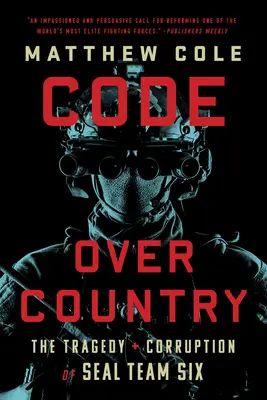 Code Over Country: Tragedia i korupcja Seal Team Six - Code Over Country: The Tragedy and Corruption of Seal Team Six