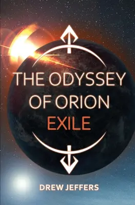 Odyseja Oriona: Wygnanie - The Odyssey of Orion: Exile