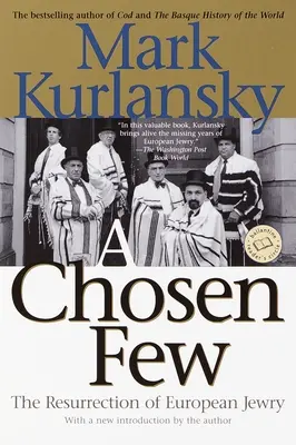 A Chosen Few: Zmartwychwstanie europejskich Żydów - A Chosen Few: The Resurrection of European Jewry