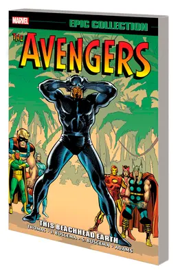 Avengers Epic Collection: This Beachhead Earth [nowodruk] - Avengers Epic Collection: This Beachhead Earth [New Printing]