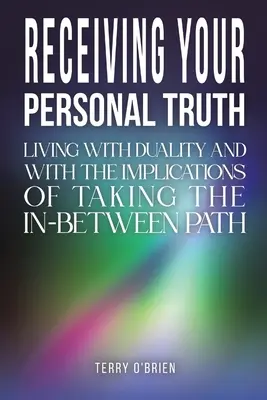 Odbieranie osobistej prawdy - Receiving Your Personal Truth