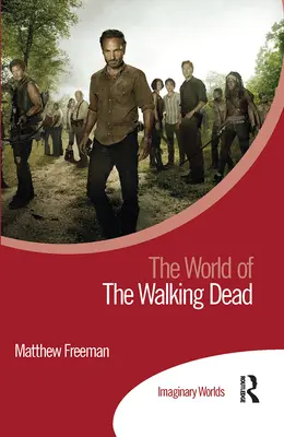 Świat żywych trupów - The World of the Walking Dead