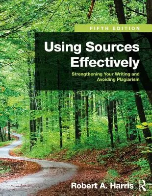 Skuteczne korzystanie ze źródeł: Wzmocnienie pisania i unikanie plagiatu - Using Sources Effectively: Strengthening Your Writing and Avoiding Plagiarism