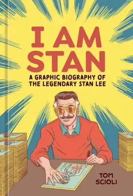 Jestem Stan: graficzna biografia legendarnego Stana Lee - I Am Stan: A Graphic Biography of the Legendary Stan Lee