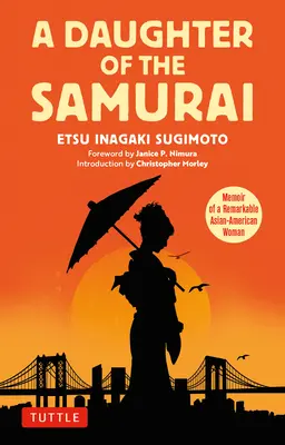 Córka samuraja: Pamiętnik niezwykłej azjatycko-amerykańskiej kobiety - A Daughter of the Samurai: Memoir of a Remarkable Asian-American Woman