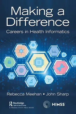 Making a Difference: Kariera w informatyce medycznej - Making a Difference: Careers in Health Informatics