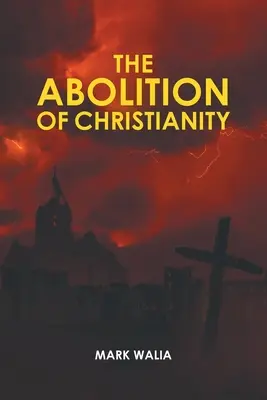 Zniesienie chrześcijaństwa - The Abolition of Christianity