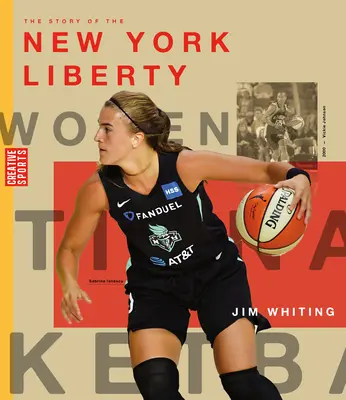 Historia New York Liberty - The Story of the New York Liberty