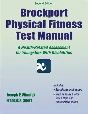 Podręcznik testu sprawności fizycznej Brockport: Ocena zdrowotna dla młodzieży niepełnosprawnej - Brockport Physical Fitness Test Manual: A Health-Related Assessment for Youngsters with Disabilities