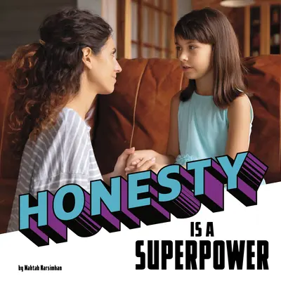 Uczciwość to supermoc - Honesty Is a Superpower