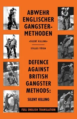 Obrona przed brytyjskimi metodami gangsterskimi: Abwehr Englischer Gangster-Methoden - Defence Against British Gangster Methods: Abwehr Englischer Gangster-Methoden