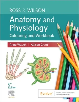 Ross & Wilson Anatomia i fizjologia - kolorowanka i zeszyt ćwiczeń - Ross & Wilson Anatomy and Physiology Colouring and Workbook