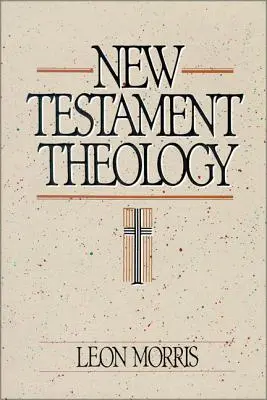 Teologia Nowego Testamentu - New Testament Theology