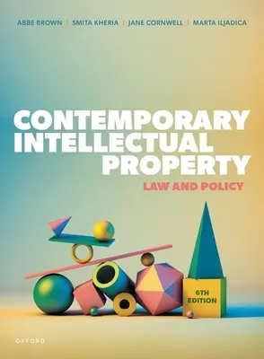 Współczesna własność intelektualna, wydanie 6 - Contemporary Intellectual Property 6th Edition