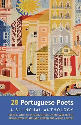 28 portugalskich poetów: Dwujęzyczna antologia - 28 Portuguese Poets: A Bilingual Anthology