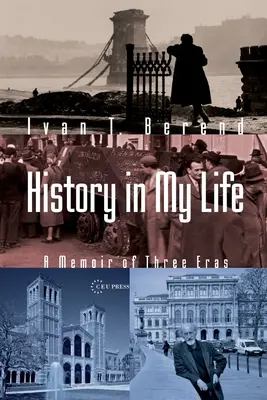 Historia w moim życiu: Pamiętnik z trzech epok - History in My Life: A Memoir of Three Eras