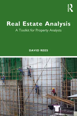 Analiza nieruchomości: Zestaw narzędzi dla analityków nieruchomości - Real Estate Analysis: A Toolkit for Property Analysts