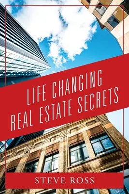 Sekrety nieruchomości zmieniające życie - Life Changing Real Estate Secrets