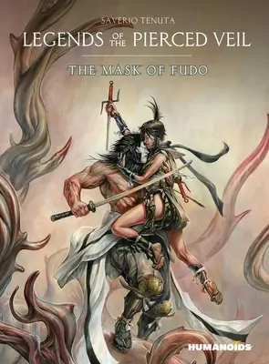 Legends of the Pierced Veil: Maska Fudo - Legends of the Pierced Veil: The Mask of Fudo