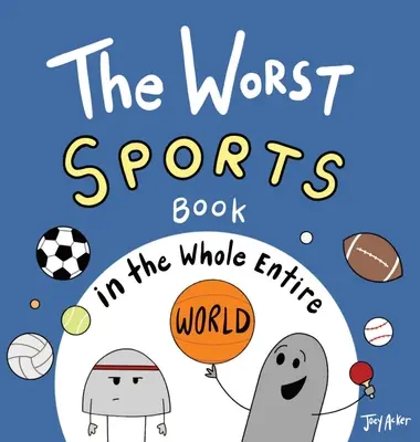 Najgorsza książka sportowa na całym świecie - The Worst Sports Book in the Whole Entire World