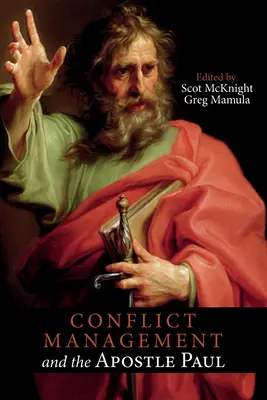 Zarządzanie konfliktami i apostoł Paweł - Conflict Management and the Apostle Paul