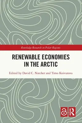 Gospodarki odnawialne w Arktyce - Renewable Economies in the Arctic