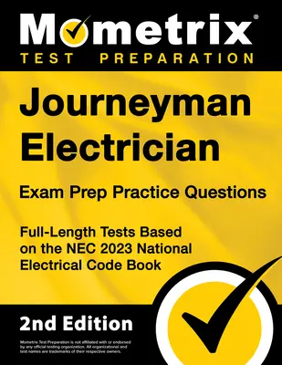 Pytania praktyczne do egzaminu na elektryka: Pełnowymiarowe testy oparte na NEC 2023 National Electrical Code Book [2nd Edition]. - Journeyman Electrician Exam Prep Practice Questions: Full-Length Tests Based on the NEC 2023 National Electrical Code Book [2nd Edition]