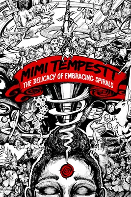 Delikatność obejmowania spirali - The Delicacy of Embracing Spirals