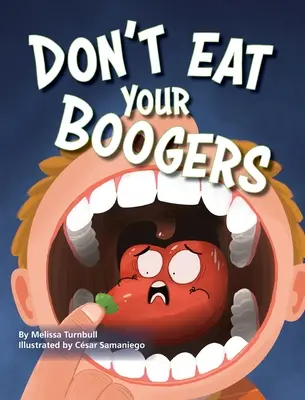 Nie jedz swoich glutów - Don't Eat Your Boogers