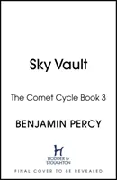 Podniebny skarbiec - Cykl komet Księga 3 - Sky Vault - The Comet Cycle Book 3