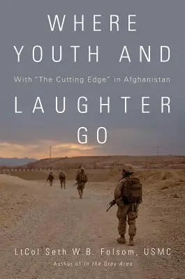 Gdzie młodość i śmiech: Z najnowocześniejszym sprzętem w Afganistanie - Where Youth and Laughter Go: With the Cutting Edge in Afghanistan