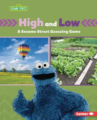 Wysoko i nisko: zgadywanka z Ulicy Sezamkowej (R) - High and Low: A Sesame Street (R) Guessing Game