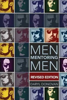 Mężczyźni mentorami mężczyzn, wydanie poprawione - Men Mentoring Men, Revised Edition