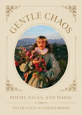 Delikatny Chaos: Wiersze, opowieści i magia - Gentle Chaos: Poems, Tales, and Magic